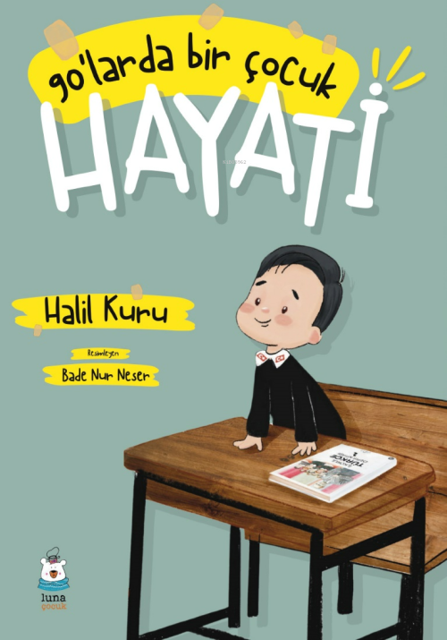 90’larda Bir Çocuk: Hayati - Halil Kuru | Yeni ve İkinci El Ucuz Kitab