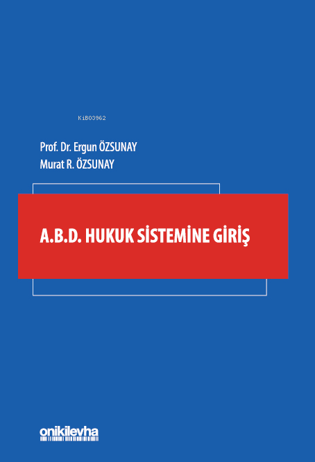 A.B.D. Hukuk Sistemine Giriş - Ergun Özsunay | Yeni ve İkinci El Ucuz 