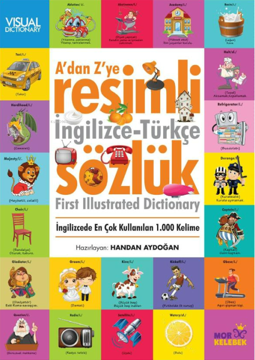 A’dan Z’ye Resimli İngilizce Türkçe Sözlük;İngilizce’de En çok Kullanı