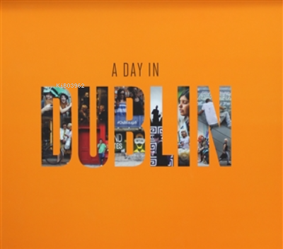 A Day In Dublin - Niko Guido- | Yeni ve İkinci El Ucuz Kitabın Adresi