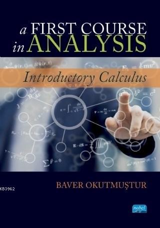 A First Course in Analysis - Baver Okutmuştur | Yeni ve İkinci El Ucuz