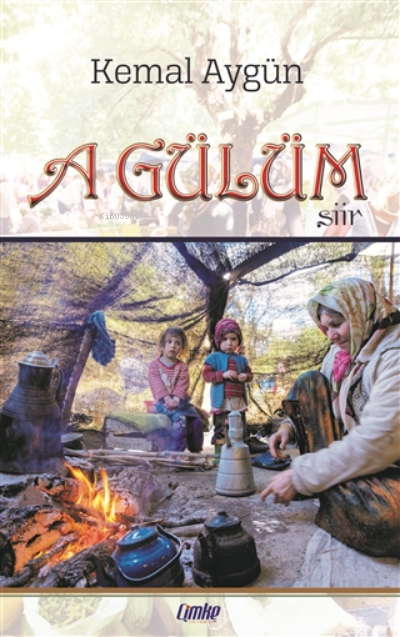 A Gülüm - Kemal Aygün | Yeni ve İkinci El Ucuz Kitabın Adresi