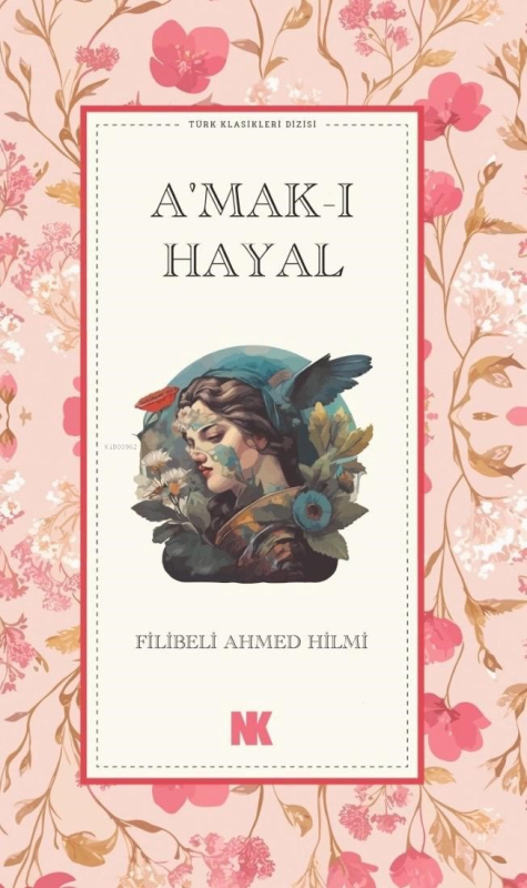 A’mak-I Hayal - Filibeli Ahmed Hilmi | Yeni ve İkinci El Ucuz Kitabın 