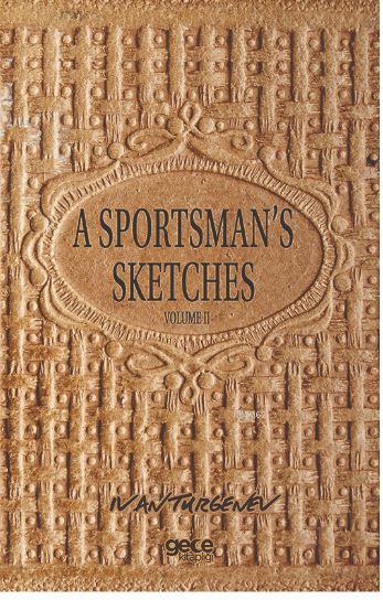 A Sportsman's Sketches Volume 2 - Ivan Turgenev | Yeni ve İkinci El Uc