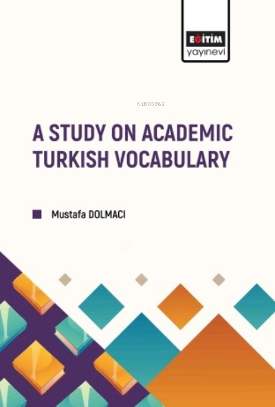 A Study on Academic Turkish Vocabulary - Mustafa Dolmacı | Yeni ve İki