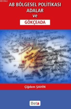 AB Bölgesel Politikası Adalar ve Gökçeada - Çiğdem Şahin- | Yeni ve İk