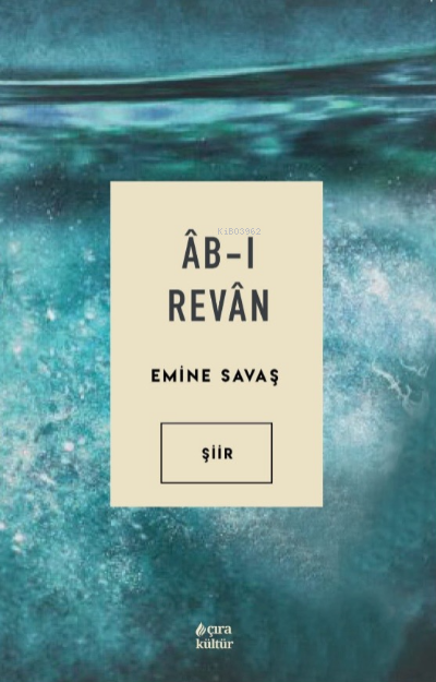 Âb-ı Revân - Emine Savaş | Yeni ve İkinci El Ucuz Kitabın Adresi