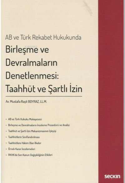 AB ve Türk Rekabet Hukukunda Birleşme ve Devralmaların Denetlenmesi: T