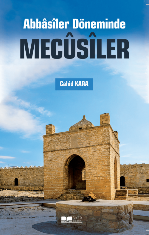 Abbasiler Döneminde Mecusiler - Cahid Kara | Yeni ve İkinci El Ucuz Ki