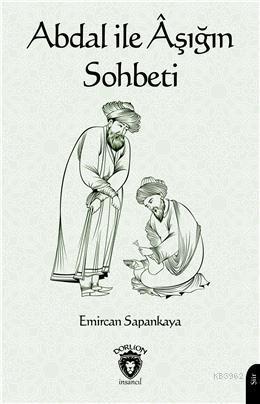 Abdal İle Aşığın Sohbeti - Emircan Sapankaya | Yeni ve İkinci El Ucuz 