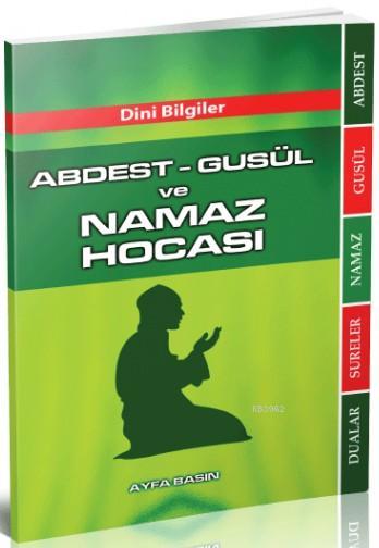 Abdest - Gusül ve Namaz Hocası (Ayfa-069, Çanta Boy) - M. Enes Erdoğan