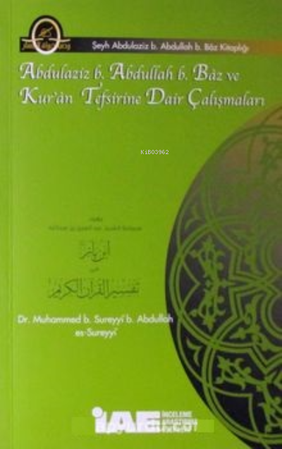 Abdulaziz b. Abdullah b. Baz ve Kur'an Tefsirine Dair Çalışmaları - Mu