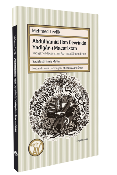 Abdülhamid Han Devrinde Yadigâr-ı Macaristan ;Yâdigâr-ı Macaristan, As