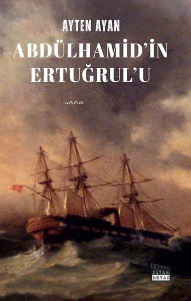 Abdülhamid'in Ertuğrul'u - Ayten Ayan | Yeni ve İkinci El Ucuz Kitabın