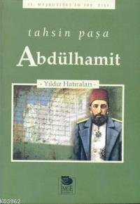 Abdülhamit - Yıldız Hatıraları - Tahsin Paşa | Yeni ve İkinci El Ucuz 