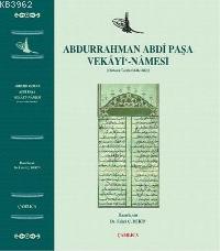 Abdurrahman Abdi Paşa Vekayi-na'mesi - Abdurrahman Abdi Paşa | Yeni ve