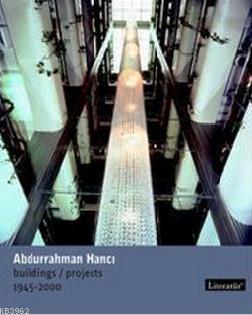 Abdurrahman Hancı Buildings / Projects 1945 - 2000 - Nil Birol | Yeni 