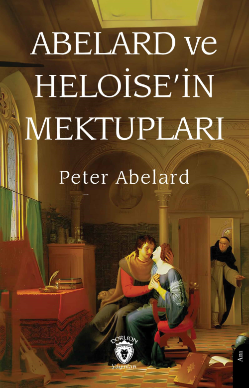 Abelard ve Heloise’in Mektupları - Peter Abelard | Yeni ve İkinci El U