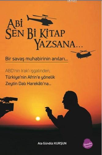 Abi Sen Bi Kitap Yazsana... - Ata Gündüz Kurşun | Yeni ve İkinci El Uc