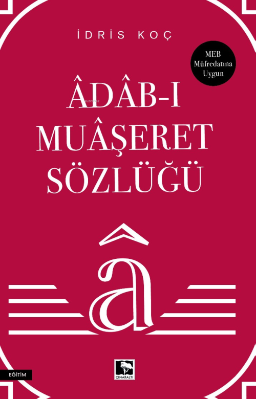 Adab - ı Muaşeret Sözlüğü - İdris Koç | Yeni ve İkinci El Ucuz Kitabın