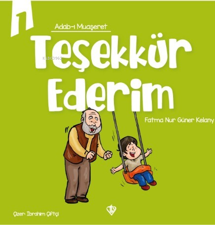 Adabı Muaşeret - Teşekkür Ederim - Fatma Nur Güner Kelany | Yeni ve İk