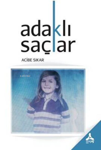 Adaklı Saçlar - Acibe Sıkar | Yeni ve İkinci El Ucuz Kitabın Adresi