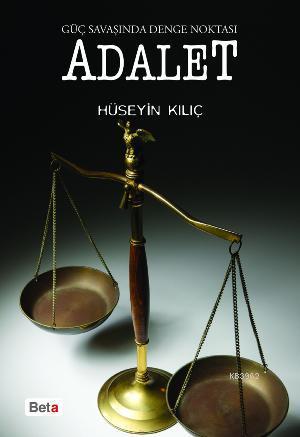 Adalet - Hüseyin Kılıç | Yeni ve İkinci El Ucuz Kitabın Adresi