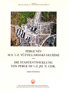 Perge'nin M.S. 1-2 Yüzyıllardaki Gelişimi / Die Stadtentwicklung Von P