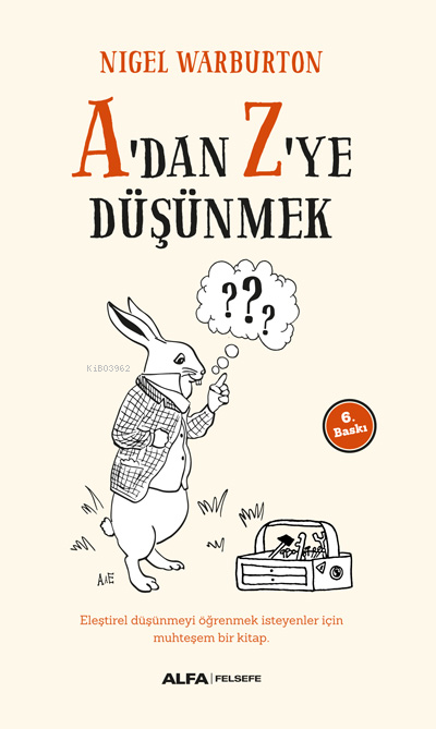 A'dan Z'ye Düşünmek - Nigel Warburton | Yeni ve İkinci El Ucuz Kitabın