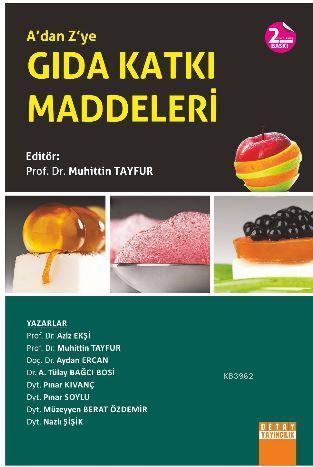 A'dan Z'ye Gıda Katkı Maddeleri - Muhittin Tayfur | Yeni ve İkinci El 