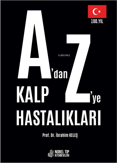 A'dan Z'ye Kalp Hastalıkları - İbrahim Keleş | Yeni ve İkinci El Ucuz 