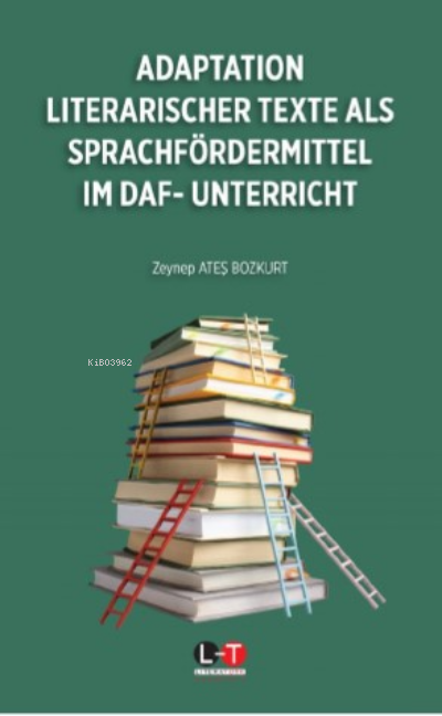 Adaptation Literarischer Text Als Sprachfördermittel İm Daf - Unterric