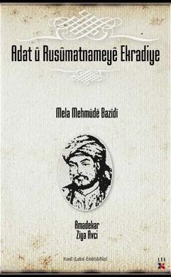 Adat û Rasûmatnameyê Ekradiye - Mele Mehmûde Bazîdî | Yeni ve İkinci E