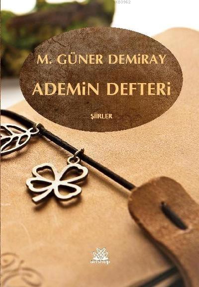 Ademin Defteri - M. Güner Demiray | Yeni ve İkinci El Ucuz Kitabın Adr