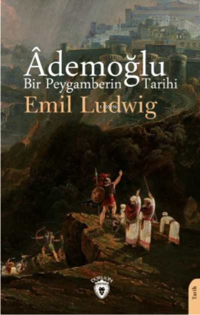 Âdemoğlu Bir Peygamberin Tarihi - Emil Ludwig | Yeni ve İkinci El Ucuz