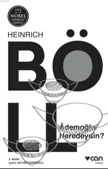 Ademoğlu Neredeydin - Heinrich Böll | Yeni ve İkinci El Ucuz Kitabın A