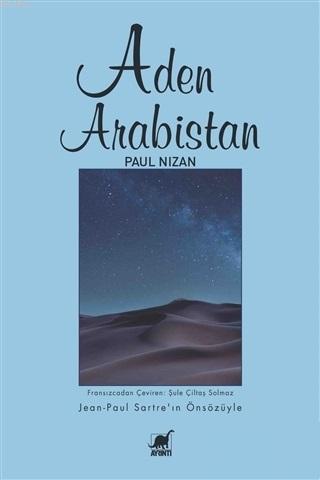 Aden Arabistan - Paul Nizan | Yeni ve İkinci El Ucuz Kitabın Adresi