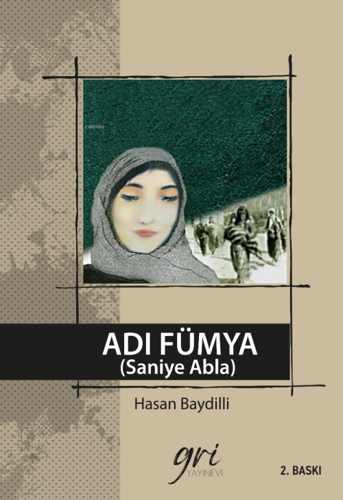 Adı Fümya (Saniye Abla) - Hasan Baydilli | Yeni ve İkinci El Ucuz Kita