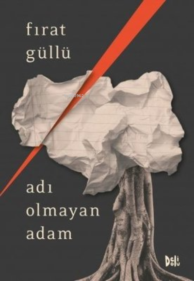 Adı Olmayan Adam - Fırat Güllü | Yeni ve İkinci El Ucuz Kitabın Adresi