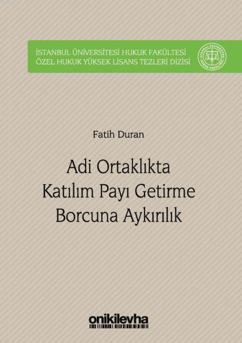 Adi Ortaklıkta Katılım Payı Getirme Borcuna Aykırılık - Fatih Duran | 