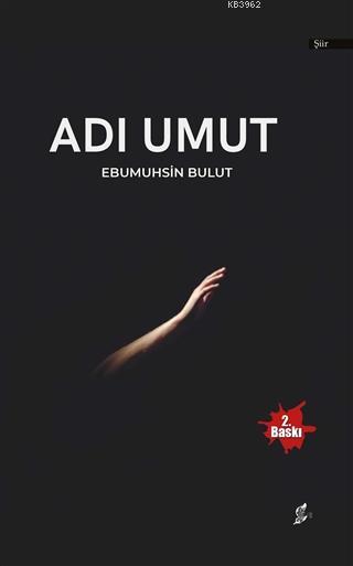 Adı Umut - Ebu Muhsin Bulut | Yeni ve İkinci El Ucuz Kitabın Adresi