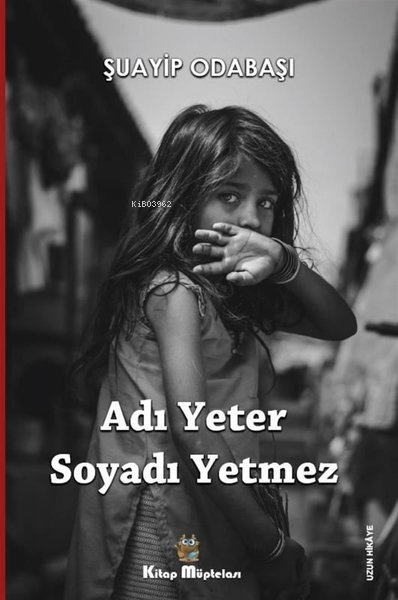 Adı Yeter Soyadı Yetmez - Şuayip Odabaşı | Yeni ve İkinci El Ucuz Kita