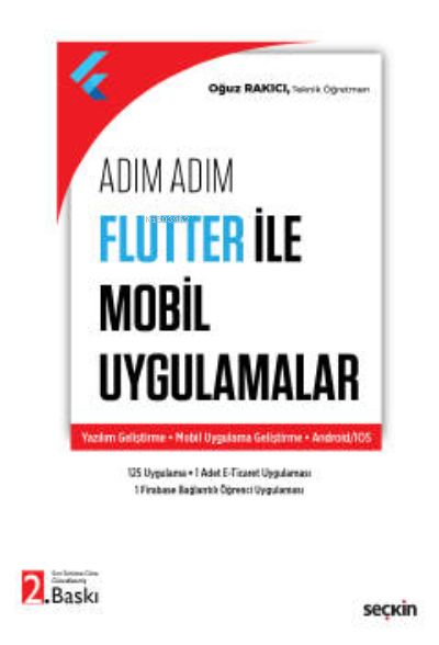 Adım Adım Flutter ile Mobil Uygulamalar;Yazılım Geliştirme – Mobil Uyg