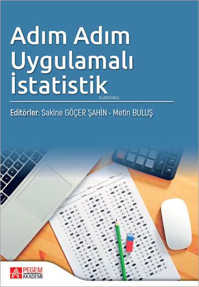 Adım Adım Uygulamalı İstatistik - Sakine Göçer Şahin | Yeni ve İkinci 