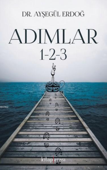 Adımlar 1-2-3 - Ayşegül Erdoğ | Yeni ve İkinci El Ucuz Kitabın Adresi