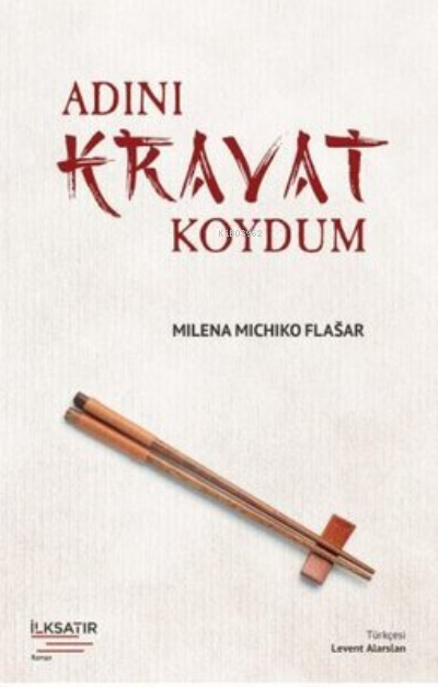 Adını Kravat Koydum - Milena Michiko Flasa | Yeni ve İkinci El Ucuz Ki