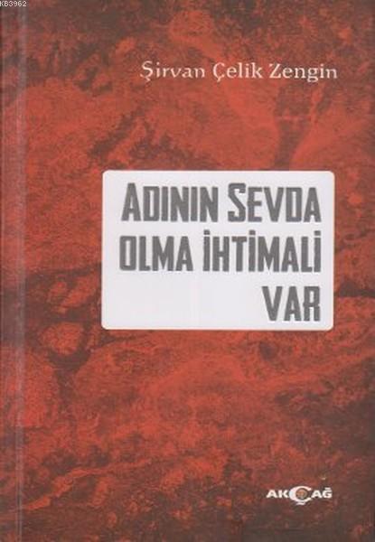 Adının Sevda Olma İhtimali Var - Şirvan Çelik Zengin | Yeni ve İkinci 