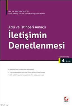 Adli ve İstihbari Amaçlı İletişimin Denetlenmesi - Mustafa Taşkın | Ye