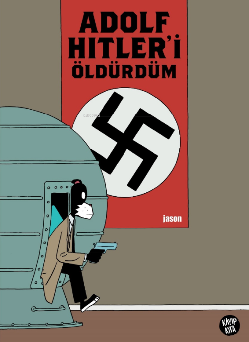 Adolf Hitler'i Öldürdüm - Jason | Yeni ve İkinci El Ucuz Kitabın Adres