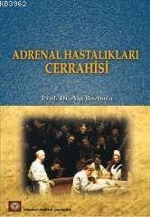 Adrenal Hastalıkları Cerrahisi 1391 - Alp Bozbora | Yeni ve İkinci El 